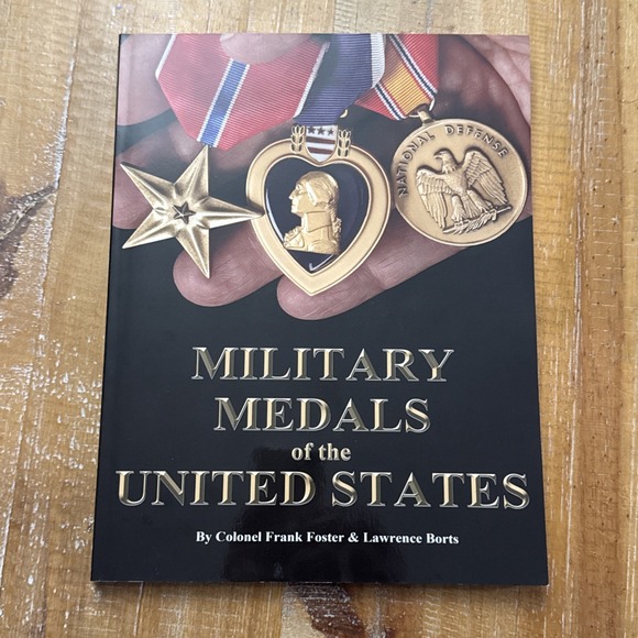 Other - Military Medals of the United States - Frank Foster And Lawrence Borts